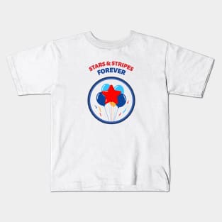 Stars & Stripes Forever Independence Day Kids T-Shirt